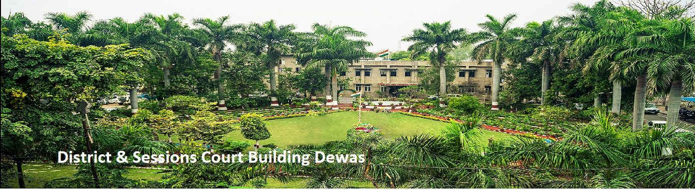 DISTRICT AND SESSIONS COURT, DEWAS 
